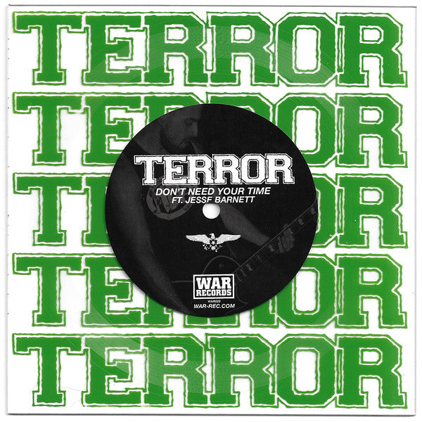 Terror (3) : Don't Need Your Time (Lathe, S/Sided, Single, Ltd, Cle)