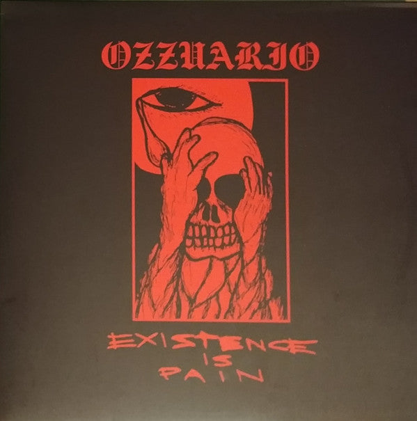 Ozzuario : Existence Is Pain (LP, Ltd, Num)