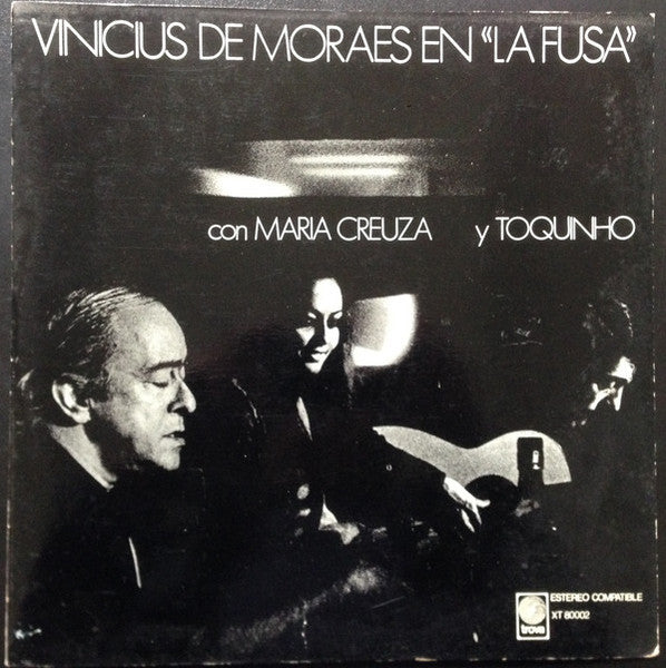 Vinicius De Moraes Con Maria Creuza Y Toquinho : Vinicius De Moraes En "La Fusa" (LP,Album,Stereo)