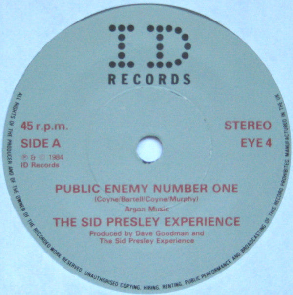 The Sid Presley Experience : Public Enemy Number One.... / Hup Two Three Four.... (7")
