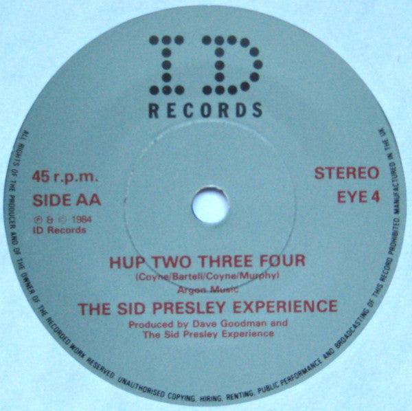 The Sid Presley Experience : Public Enemy Number One.... / Hup Two Three Four.... (7")