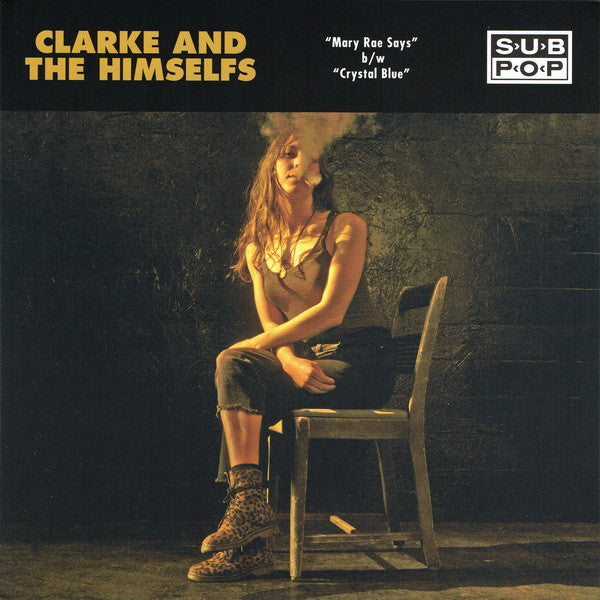 Clarke And The Himselfs : Mary Rae Says b/w Crystal Blue (7",45 RPM,Single,Club Edition,Limited Edition)