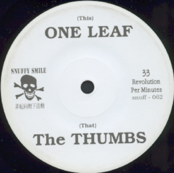 One Leaf / Thumbs, The : One Leaf / The Thumbs (7",33 ⅓ RPM)