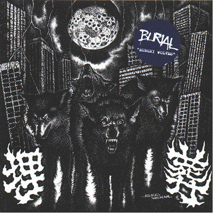 Burial (3) : Hungry Wolves (7",EP)