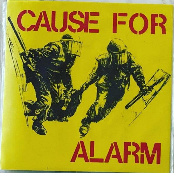 Cause For Alarm : Cause For Alarm (7",45 RPM,EP,Reissue,Test Pressing,White Label)