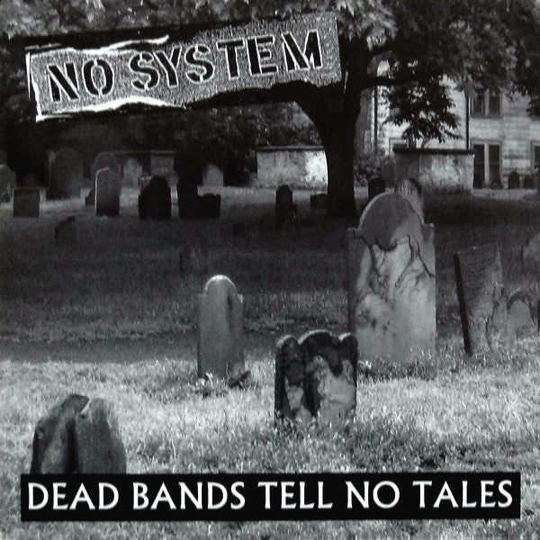 No System : Dead Bands Tell No Tales (7", EP, RE)