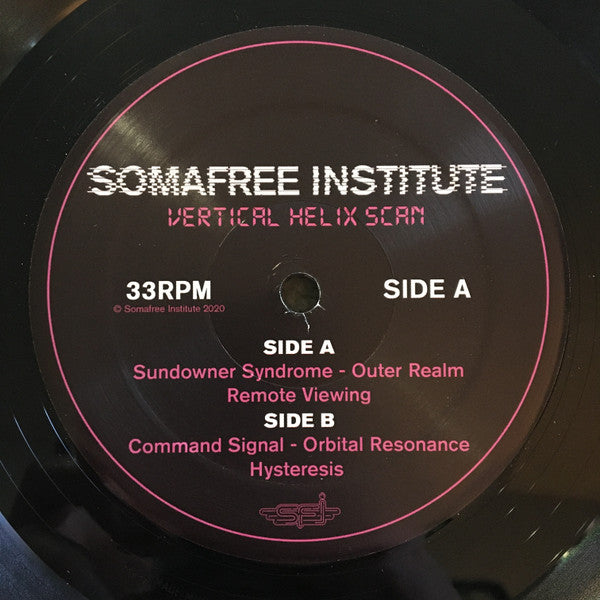 Somafree Institute : Vertical Helix Scan (12",33 ⅓ RPM,EP,Limited Edition,Numbered,Stereo)