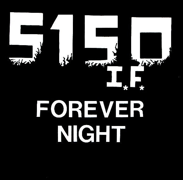 5150 (3) : Forever Night (7",45 RPM,Single)