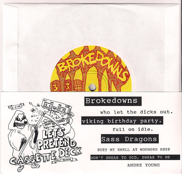 Brokedowns, The / Sass Dragons : The Brokedowns / Sass Dragons (7",33 ⅓ RPM)