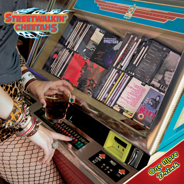 Streetwalkin' Cheetahs, The : One More Drink (LP,Album)