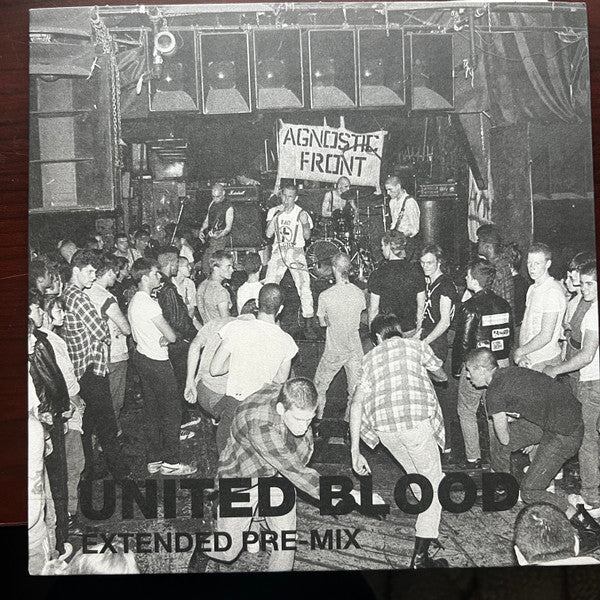 Agnostic Front : United Blood Extended Pre-Mix (7",45 RPM)