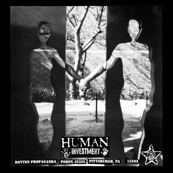 Human Investment : Invest Your Efforts Into Humanity's Struggle Or Be A Human Investment (LP)