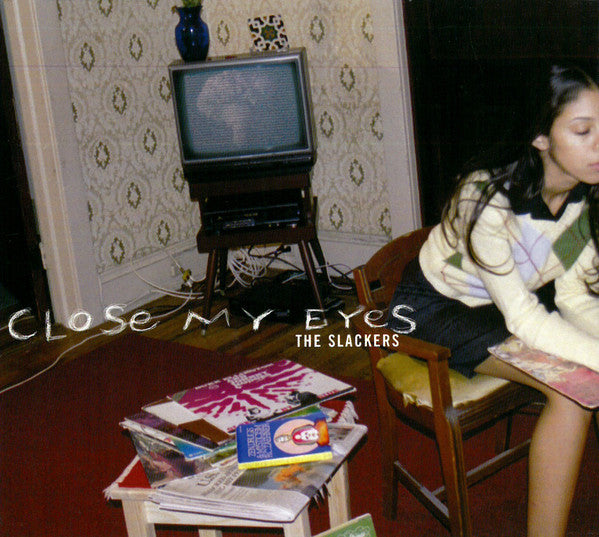 Slackers, The : Close My Eyes (LP,Album)