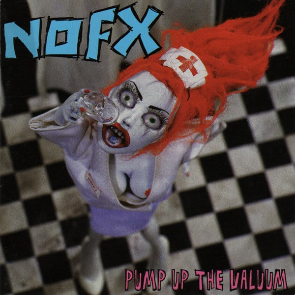 NOFX : Pump Up The Valuum (LP,Album)