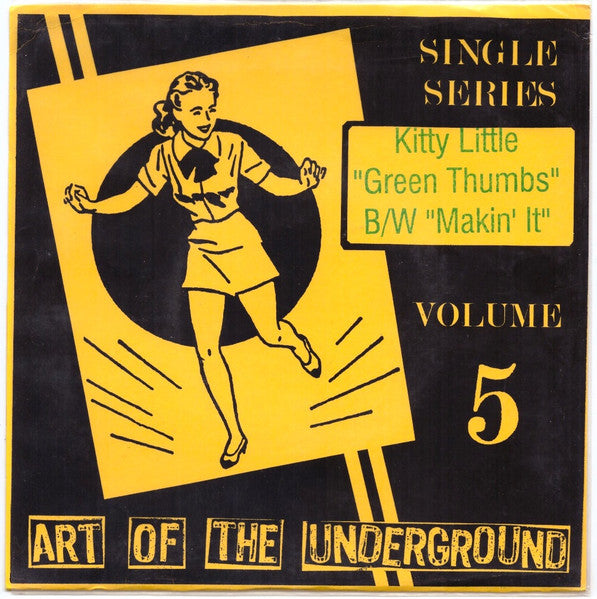 Kitty Little : Art Of The Underground Single Series Volume: 5 (7", Single, Num, Yel)