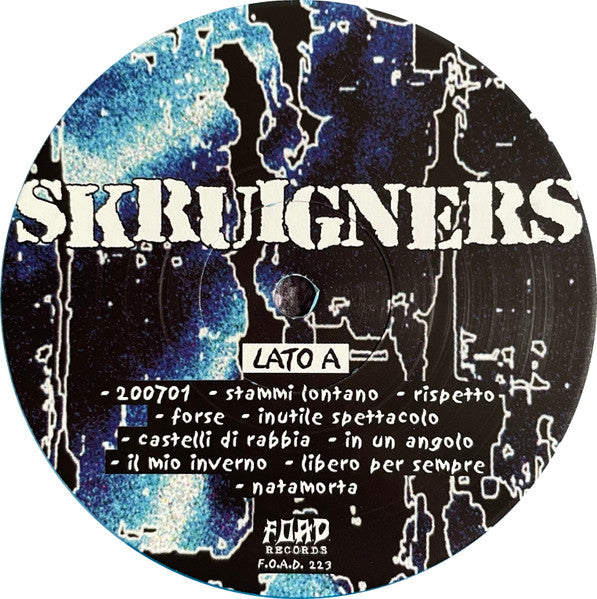 Skruigners : Finalmente Vi Odio Davvero (LP,Album,Limited Edition,Reissue)