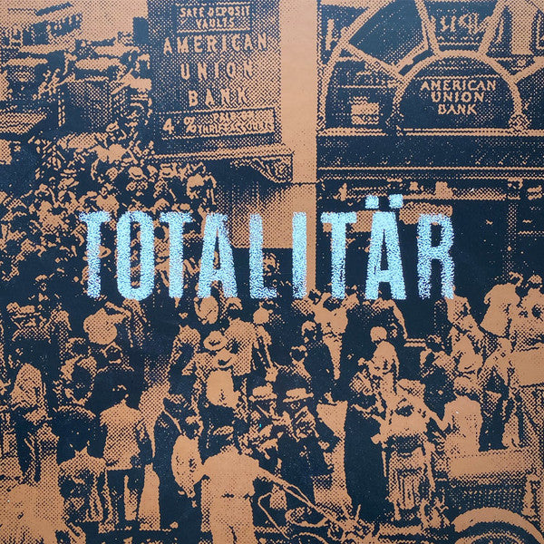 Totalitär : Ni Måste Bort! (LP,Album,Reissue,Remastered)