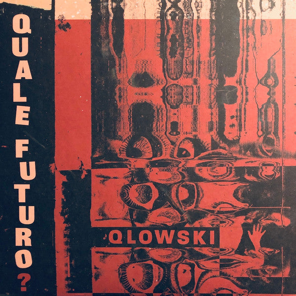Qlowski : Quale Futuro? (LP, Ltd, Mar)