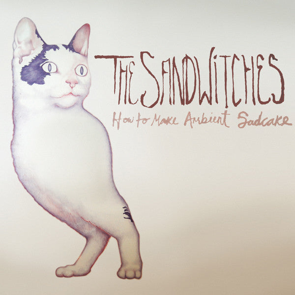 Sandwitches, The : How To Make Ambient Sadcake (LP,Album)