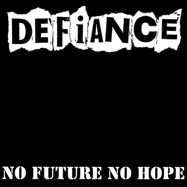 Defiance (2) : No Future No Hope (LP, Album, RE)
