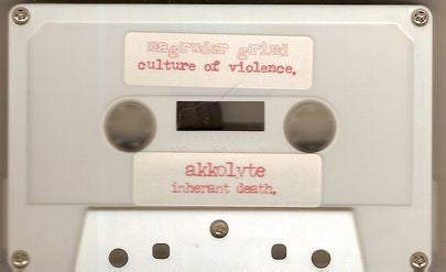 Magrudergrind / Akkolyte : Culture Of Violence/Inherant Death (Cass, S/Sided, Ltd)