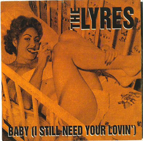 Lyres : Baby (I Still Need Your Lovin') (7",45 RPM,Single)