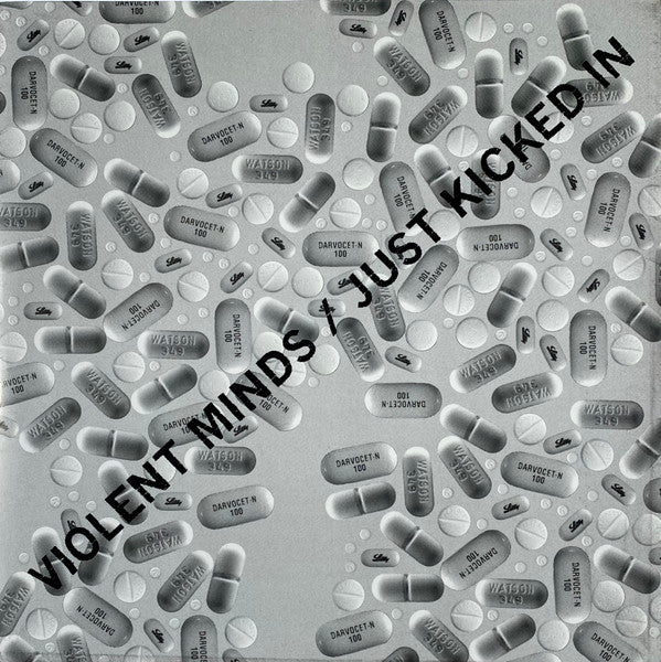 Violent Minds : Just Kicked In (7",33 ⅓ RPM)