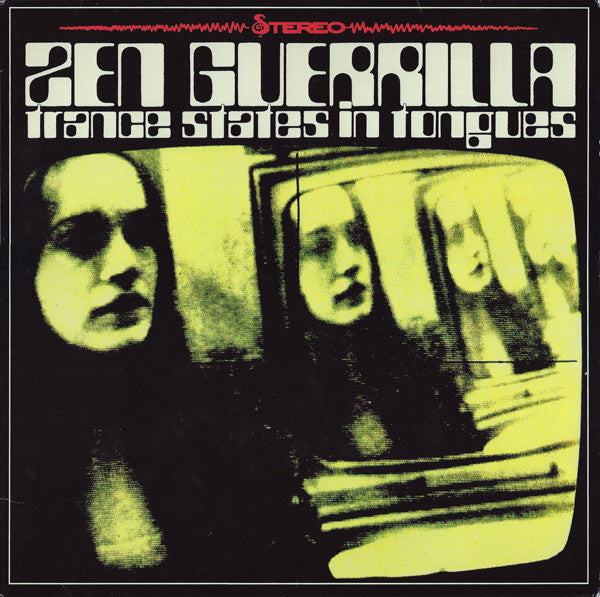 Zen Guerrilla : Trance States In Tongues (LP,Album)
