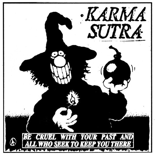 Karma Sutra (2) : Be Cruel With Your Past And All Who Seek To Keep You There (LP,Compilation)