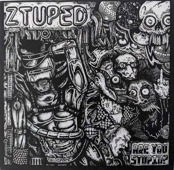 Ztuped : Are You Stupid? (7",EP)