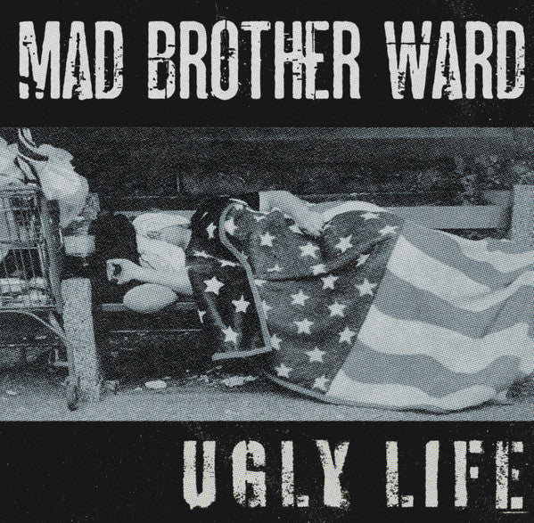 Mad Brother Ward : Ugly Life (7", Etch, Blu)