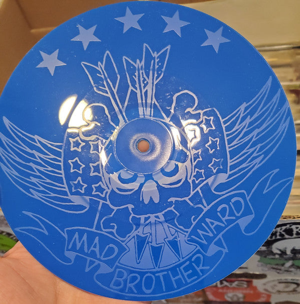 Mad Brother Ward : Ugly Life (7", Etch, Blu)