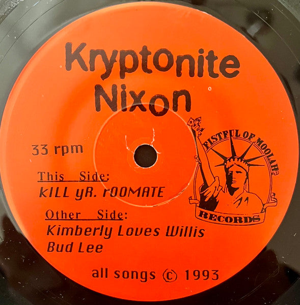 Kryptonite Nixon : Kill Yr Roommate (7",Single)