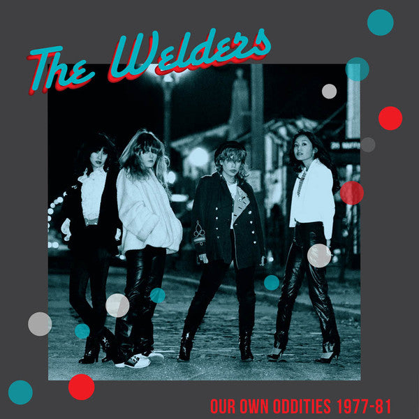 Welders (2), The : Our Own Oddities 1977-81 (LP,Album)