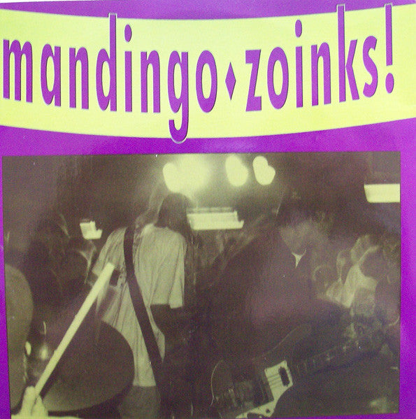 Man Dingo / Zoinks! : Split (7")