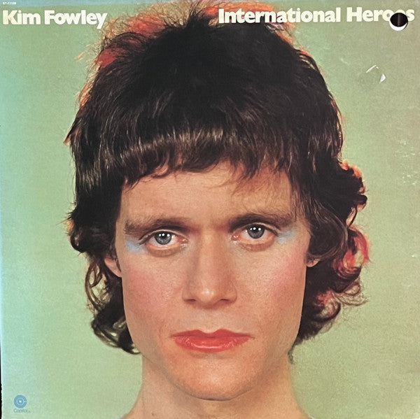 Kim Fowley : International Heroes (LP, Album, LA )