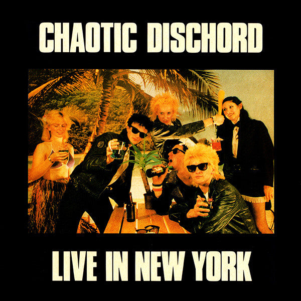 Chaotic Dischord : Live In New York (LP,Album)
