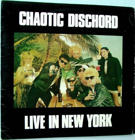 Chaotic Dischord : Live In New York (LP,Album)