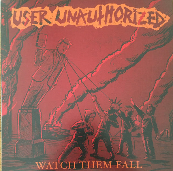 User Unauthorized : Watch Them Fall (7", Num, Red)