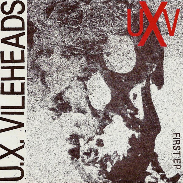 U.X. Vileheads : First EP (7", EP)