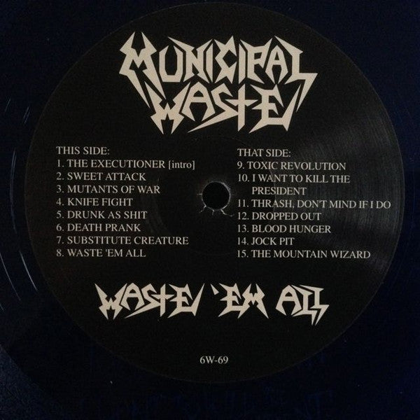 Municipal Waste : Waste 'Em All (LP,Album)