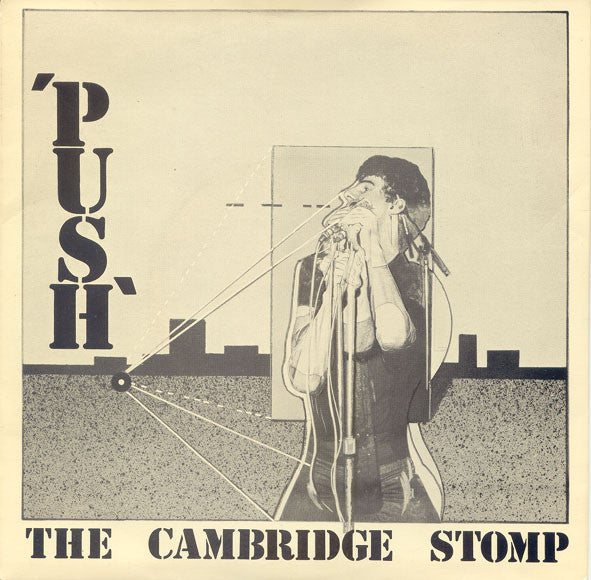 Push (15) : The Cambridge Stomp (7")