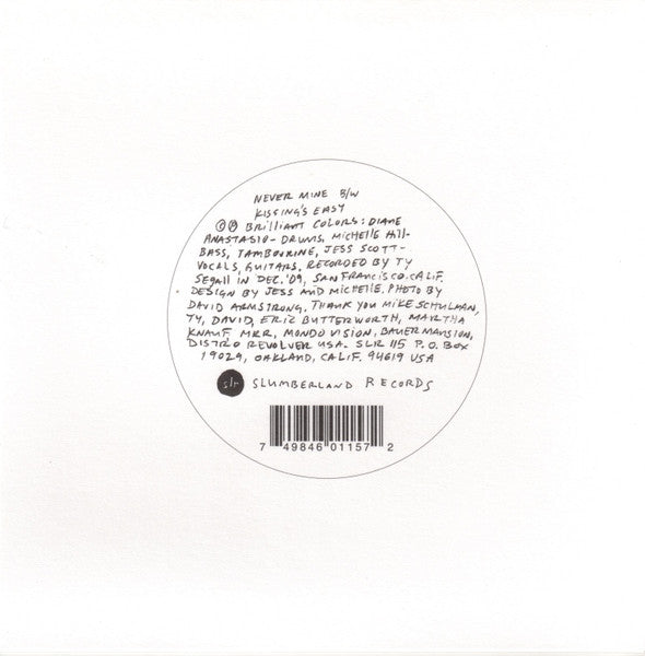 Brilliant Colors : Never Mine / Kissing's Easy (7", Single)