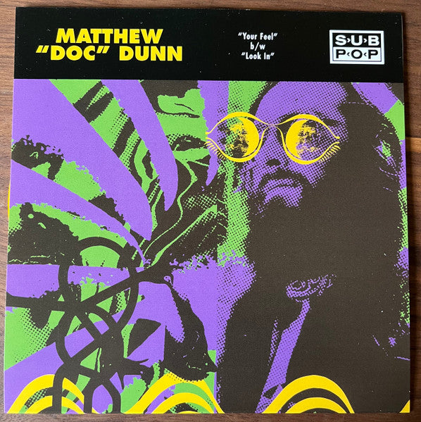 Matthew "Doc" Dunn : Your Feel (7",45 RPM,Single,Club Edition,Limited Edition)