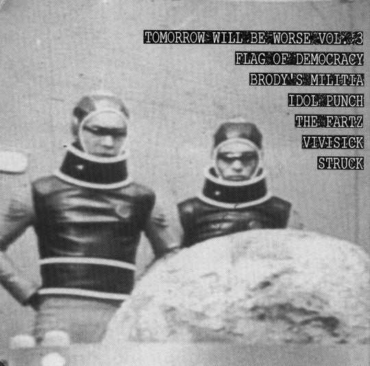 Various : Tomorrow Will Be Worse Vol. 3 (7" + 7" + 7")