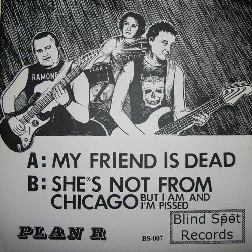 Plan R : My Friend Is Dead (7", Single, Num)