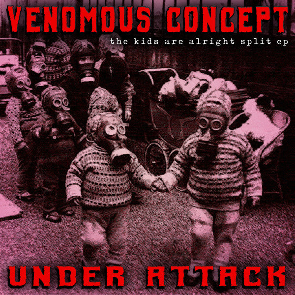 Venomous Concept / Under Attack (3) : The Kids Are Alright Split EP (7", EP)