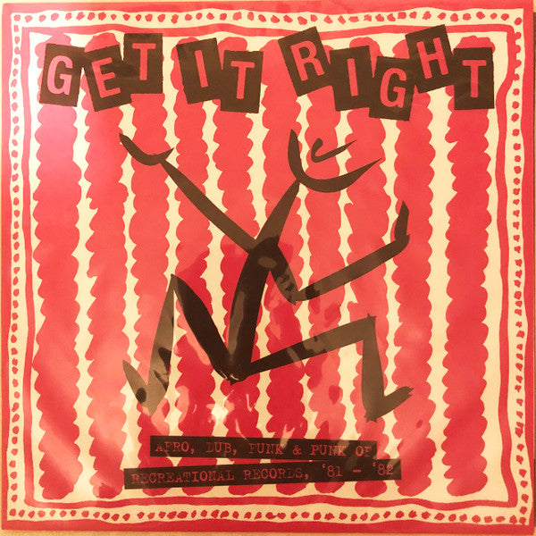Various : Get it Right (Afro, Dub, Funk & Punk Of Recreational Records, '81 - '​82) (LP,Compilation,Reissue,Remastered)