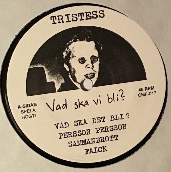 Tristess : Vad Ska Vi Bli ? (12", Album)