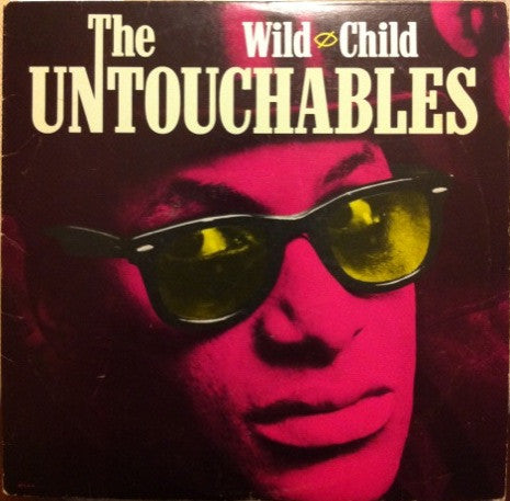 Untouchables (7), The : Wild Child (LP,Album)